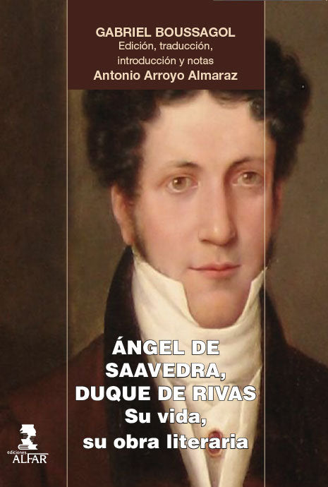 Ángel de Saavedra, Duque de Rivas, de Boussagol, Gabriel | portada del libro
