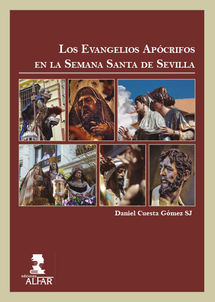 Los Evangelios Apócrifos en la Semana Santa de Sevilla, de Cuesta Gómez SJ, Daniel | portada del libro