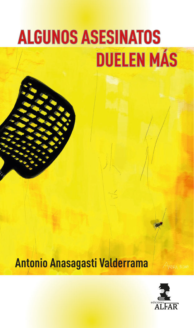 Algunos asesinatos duelen más, de Anasagasti Valderrama, Antonio | portada del libro