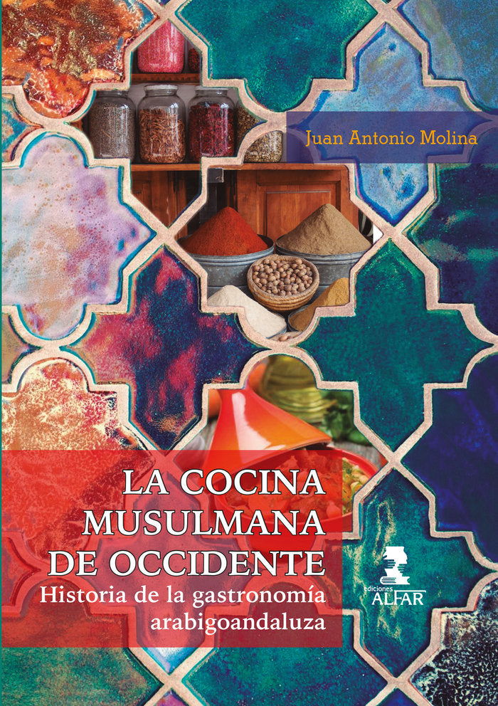 La cocina musulmana de Occidente, de Molina, Juan Antonio | portada del libro