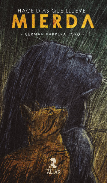 HACE DIAS QUE LLUEVE MIERDA, de BARRERA TORO, GERMAN | portada del libro