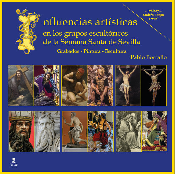 INFLUENCIAS ARTISTICAS EN LOS GRUPOS ESCULTORICOS DE LA SEMA, de BORRALLO SANCHEZ, PABLO | portada del libro
