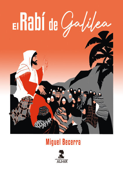 EL RABI DE GALILEA, de BECERRA, MIGUEL | portada del libro