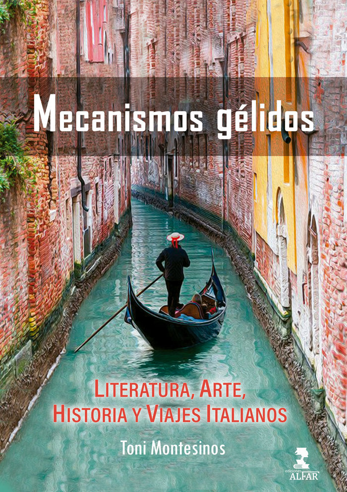 MECANISMOS GELIDOS, de MONTESINOS, TONI | portada del libro