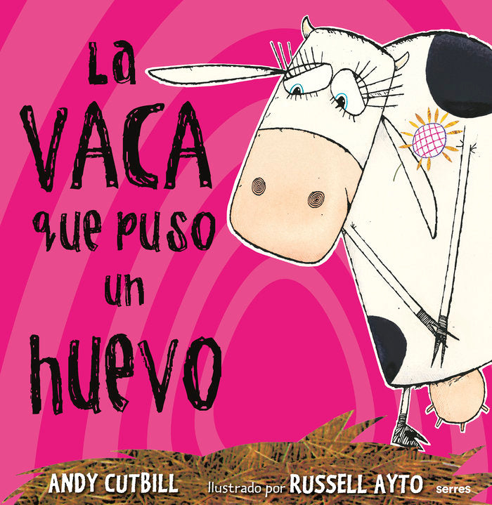 La vaca que puso un huevo (La vaca), de Cutbill Andy | portada del libro