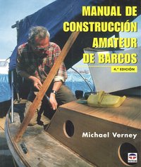 MANUAL DE CONTRUCCIÓN AMATEUR DE BARCOS, de Verney, Michael | portada del libro