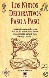 LOS NUDOS DECORATIVOS PASO A PASO, de Owen, Peter | portada del libro