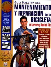 GUIA MAESTRA MANTENI.REPAR.BICICLETA, de LANGLEY | portada del libro