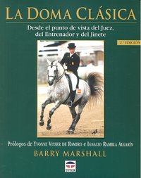 LA DOMA CLÁSICA DESDE EL PUNTO DE VISTA DEL JUEZ, DEL ENTRENADOR Y DEL JINETE, de Marshall, Barry | portada del libro