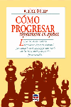 CÓMO PROGRESAR RAPIDAMENTE EN AJEDREZ, de O'Kelly, Albéric | portada del libro