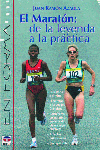 EL MARATÓN: DE LA LEYENDA A LA PRÁCTICA, de Azaola, Juan Ramón | portada del libro