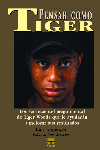 PENSAR COMO TIGER, de Andrisani, John | portada del libro