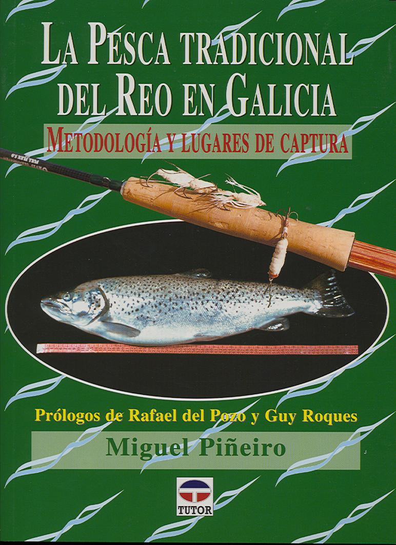 LA PESCA TRADICIONAL EL REO EN GALICIA, de Piñeiro, Miguel | portada del libro