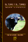 EL TORO Y EL TOREO. ENCASTE Y AUTENTICIDAD, de Grande del Brío, Ramón | portada del libro