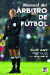 MANUAL DEL ÁRBITRO DE FÚTBOL, de Ager, David | portada del libro
