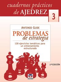 CUADERNOS PRÁCTICOS DE AJEDREZ 3. PROBLEMAS DE ESTRATEGIA, de Gude | portada del libro