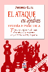 EL ATAQUE EN AJEDREZ. TEORÍA Y PRÁCTICA, de Gude, Antonio | portada del libro