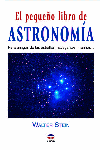 EL PEQUEÑO LIBRO DE ASTRONOMÍA, de Stein, Walter | portada del libro