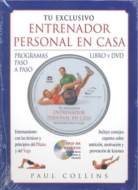 TU EXCLUSIVO ENTRENADOR PERSONAL EN CASA. LIBRO Y DVD, de Collins, Paul | portada del libro