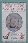 PROGRAMA PASO A PASO DE PILATES CON BANDA ELASTICA. LIBRO Y DVD, de Pohlman, Jennifer | portada del libro