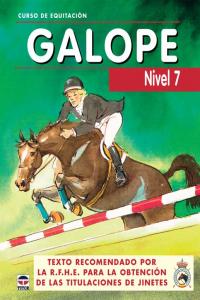 CURSO DE EQUITACION GALOPE. NIVEL 7, de Los Autores de Galopes | portada del libro