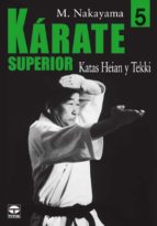 KÁRATE SUPERIOR 5. KATAS HEIAN Y TEKKI, de Masatoshi Nakayama | portada del libro