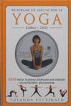 PROGRAMA DE INICIACIÓN AL YOGA. LIBRO Y DVD, de Pettinato, Yolanda | portada del libro