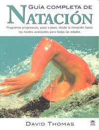GUÍA COMPLETA DE NATACIÓN, de Thomas, David | portada del libro
