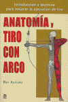 ANATOMÍA Y TIRO CON ARCO, de Axford, Ray | portada del libro
