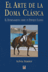EL ARTE DE LA DOMA CLÁSICA. EL ENTRENAMIENTO DESDE UN ENFOQUE CLÁSICO, de Stainer | portada del libro
