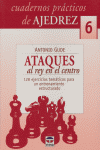 ATAQUES AL REY EN EL CENTRO. 128 EJERCICIOS TEMÁTICOS PARA UN ENTRENAMIENTO ESTRUCTURADO, de Gude, Antonio | portada del libr