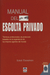 MANUAL DEL ESCOLTA PRIVADO. TÉCNICAS PROFESIONALES DE PROTECCIÓN, de Thompson, Leroy | portada del libro
