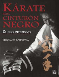 KÁRATE PARA CINTURÓN NEGRO. CURSO INTENSIVO, de Kanazawa | portada del libro
