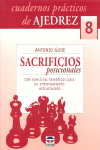 CUADERNOS PRÁCTICOS DE AJEDREZ 8.SACRIFICIOS POSICIONALES, de Gude, Antonio | portada del libro