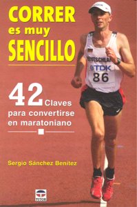 CORRER ES MUY SENCILLO, de Sánchez Benítez, Sergio | portada del libro