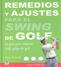 REMEDIOS Y AJUSTES PARA EL SWING DE GOLF, de Newell, Steve | portada del libro