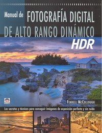 MANUAL FOTOGRAFIA DIGITAL ALTO RANGO DINAMICO HDR, de MCCOLLOUGH | portada del libro