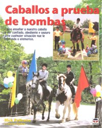 CABALLOS A PRUEBA DE BOMBAS, de Pelicano, Rick | portada del libro