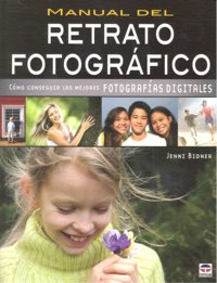 MANUAL DEL RETRATO FOTOGRÁFICO, de Bidner, Jenni | portada del libro