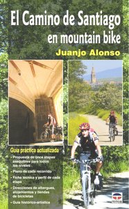 EL CAMINO DE SANTIAGO EN MOUNTAIN BIKE, de Alonso Checa, Juan José | portada del libro