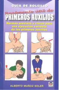 GUÍA DE BOLSILLO REALMENTE ÚTIL DE PRIMEROS AUXILIOS, de Muñoz Soler | portada del libro