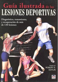 GUÍA ILUSTRADA DE LAS LESIONES DEPORTIVAS, de Gotlin, Robert S. | portada del libro