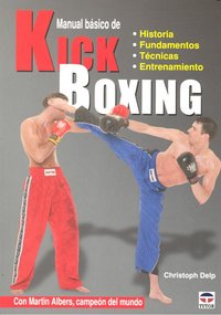 MANUAL BÁSICO DE KICK BOXING, de Delp, Christoph | portada del libro