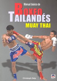 MANUAL BÁSICO DE BOXEO TAILANDÉS MUAY THAI, de Delp | portada del libro