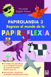 PAPIROLANDIA 3, de Gilgado Gómez, Fernando | portada del libro