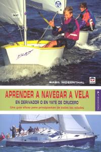 APRENDER A NAVEGAR A VELA, de Mosenthal, Basil | portada del libro