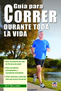 Guía para correr durante toda la vida, de Galloway, Jeff | portada del libro
