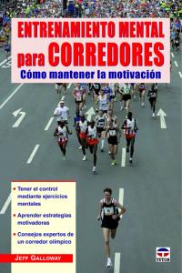 Entrenamiento mental para corredores, de Galloway, Jeff | portada del libro