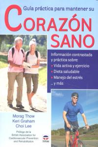 Guía práctica para mantener el corazón sano, de Thow, Morag | portada del libro