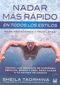 Nadar más rápido en todos los estilos, de Taormina, Sheila | portada del libro